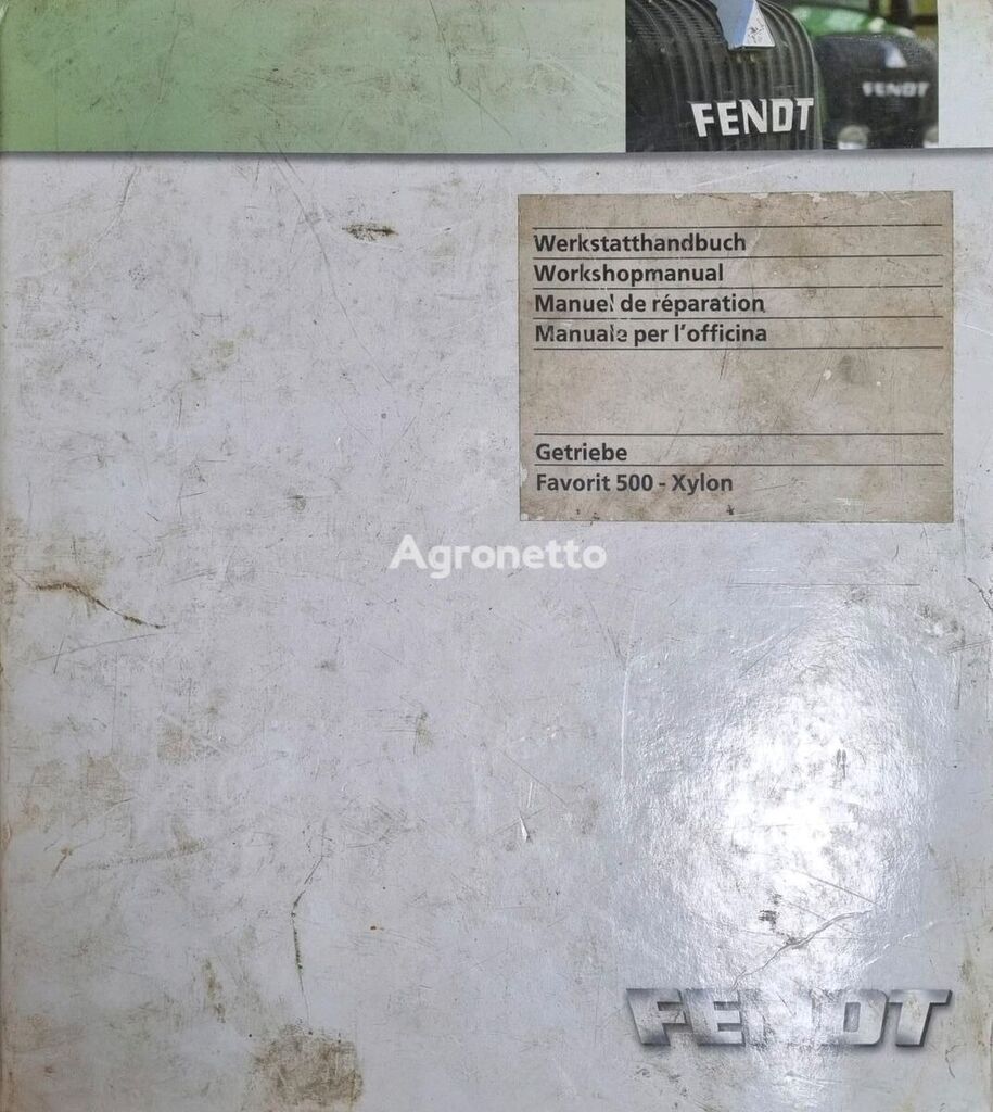 Fendt Xylon 500 510 515 512 Favorit ホイールトラクターのためのFendt Werkstatthandbuch Reperaturanleitung 取扱説明書